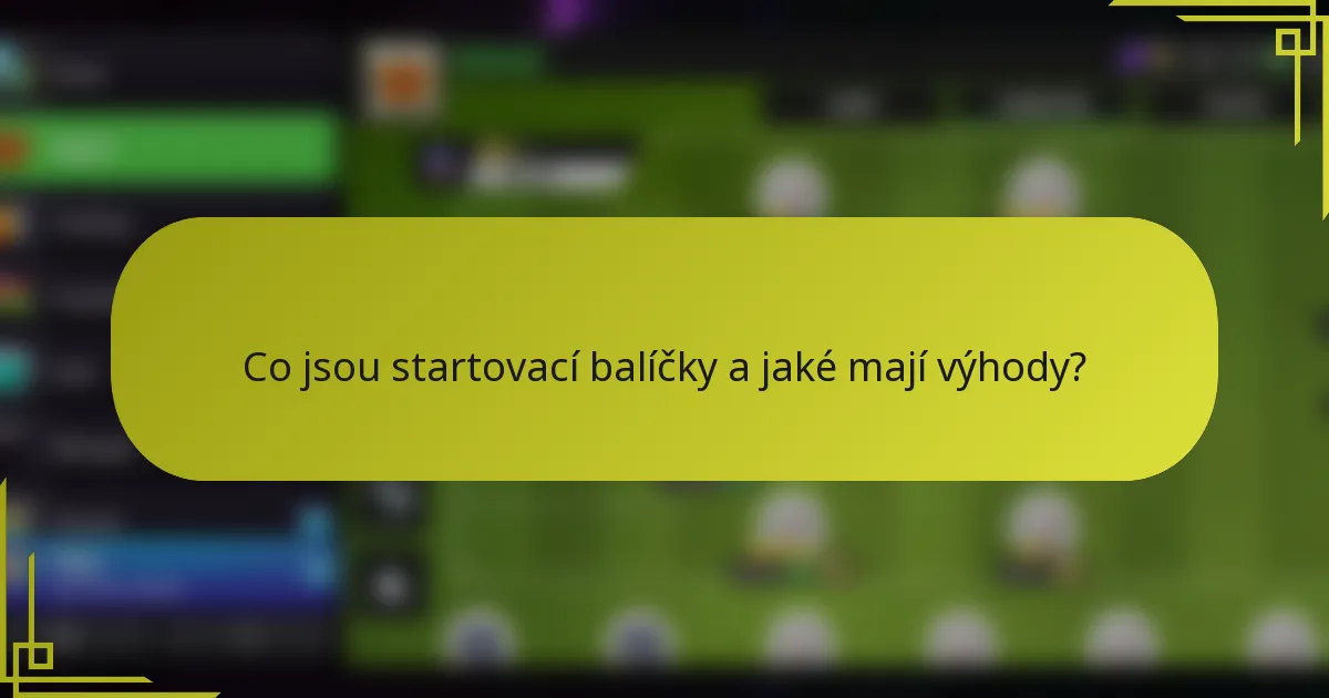 Co jsou startovací balíčky a jaké mají výhody?