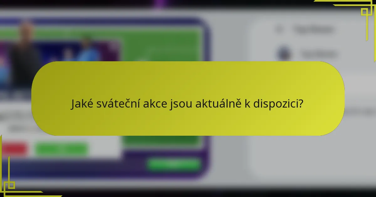 Jaké sváteční akce jsou aktuálně k dispozici?